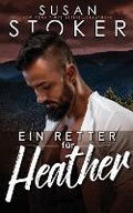 Cover: Ein Retter fuer Heather - Stoker Aces Production