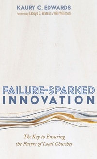Enlarge image Cover: Failure-Sparked Innovation - Cascade Books