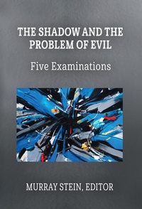 Enlarge image Cover: The Shadow and the Problem of Evil - Chiron Publications
