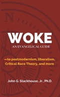 Cover: Woke: An Evangelical Guide to Postmodernism, Liberalism, Critical Race Theory, and More - THINKBETTER Media