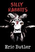 Cover: Silly Rabbits - Naked Cat Press