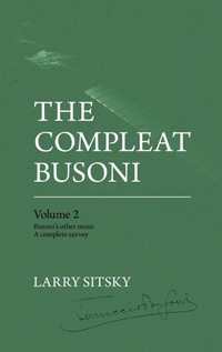Abbildung von: The Compleat Busoni, Volume 2 - ANU Press Music