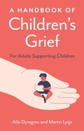 Cover: A Handbook of Children's Grief - Jessica Kingsley Publishers