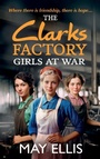 Cover: The Clarks Factory Girls at War - Boldwood Books Ltd