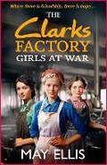 Cover: The Clarks Factory Girls at War - Boldwood Books Ltd