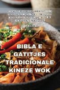 Abbildung von: Bibla E Gatitjes Tradicionale Kineze Wok - Kreshnik Balla