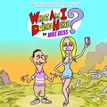 Cover: What Am I Doing Here? - Humorist Books