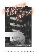 Cover: Put Out the Lights and Cry - Outcast Press LLC