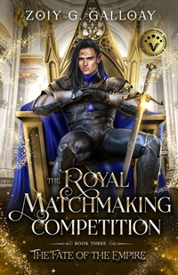 Enlarge image Cover: The Royal Matchmaking Competition - Zoiy G. Galloay