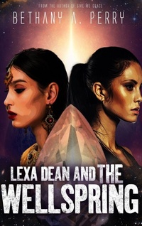 Enlarge image Cover: Lexa Dean and the Wellspring - Cloaked Press, LLC