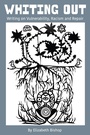 Cover: Whiting Out - Myers Education Press