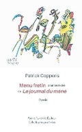 Cover: Menu fretin pour ainsi dire ou Le journal du mene - Pierre Turcotte Editeur