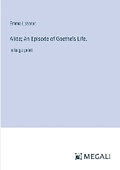 Cover: Alide; An Episode of Goethe's Life. - Megali Verlag