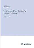 Cover: The Splendour of Asia; The Story And Teaching of The Buddha - Megali Verlag