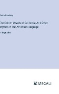 Cover: The Golden Whales of California; And Other Rhymes In The American Language - Megali Verlag