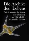 Cover: Die Archive des Lebens - tredition GmbH