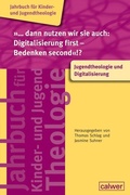 Cover: &raquo;. dann nutzen wir sie auch: Digitalisierung first - Bedenken second&laquo;!? (pdf) - Calwer