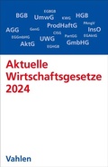 Abbildung von: Aktuelle Wirtschaftsgesetze 2024 - Vahlen