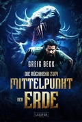Cover: DIE R&Uuml;CKKEHR ZUM MITTELPUNKT DER ERDE - Luzifer-Verlag