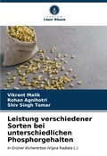 Cover: Leistung verschiedener Sorten bei unterschiedlichen Phosphorgehalten - Verlag Unser Wissen