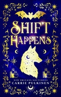 Cover: Shift Happens (New Orleans Nocturnes, #2) - Carrie Pulkinen LLC