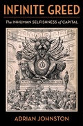 Cover: Infinite Greed - Columbia University Press