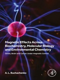 Abbildung von: Magnetic Effects Across Biochemistry, Molecular Biology and Environmental Chemistry - Academic Press