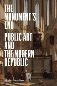 Abbildung von: The Monument's End - Princeton University Press
