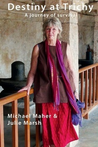 Enlarge image Cover: Destiny at Trichy - Michael Maher Trust