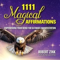 Cover: 1111 Magical Affirmations - Law of Attraction Solutions