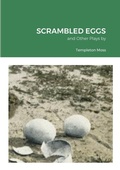 Cover: Scrambled Eggs - Lulu.com