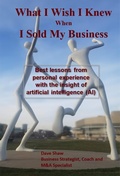Cover: What I Wish I Knew When I Sold My Business - Lulu.com
