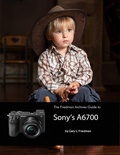 Cover: The Friedman Archives Guide to Sony's A6700 - Lulu.com