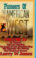 Cover: Pioneers Of the American West Vol IV - Lulu.com