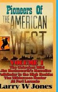 Cover: Pioneers Of the American West Vol I. - Lulu.com