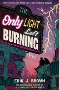 Cover: The Only Light Left Burning - Hodder Children's Books