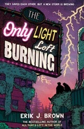 Cover: The Only Light Left Burning - Hodder Children's Books