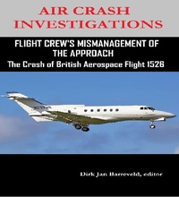 Abbildung von: AIR CRASH INVESTIGATIONS FLIGHT CREW'S MISMANAGEMENT OF THE APPROACH-The Crash of British Aerospace Flight 1526 - Lulu.com