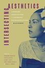 Cover: Intersecting Aesthetics - NYU Press