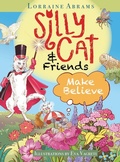 Cover: Silly Cat and Friends Make Believe - Ideas into Books WESTVIEW