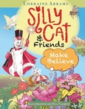 Cover: Silly Cat and Friends Make Believe - Ideas into Books WESTVIEW