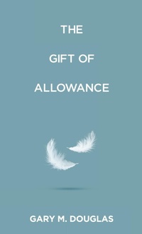 Enlarge image Cover: The Gift of Allowance - Access Consciousness Publishing Company