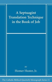 Bild vergrößern Bild: A Septuagint Translation Technique in the Book of Job - Pickwick Publications