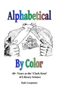 Abbildung von: Alphabetical By Color - Lies Told Press, LTD