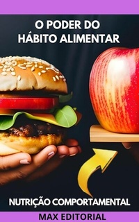 Abbildung von: O Poder do Hábito Alimentar - Publishdrive
