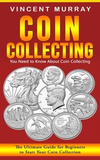 Abbildung von: Coin Collecting - Vincent Murray