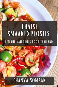 Abbildung von: Thaise Smaakexplosies - Chanya Somsak