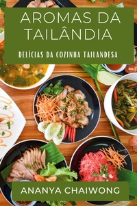 Abbildung von: Aromas da Tailandia - Ananya Chaiwong