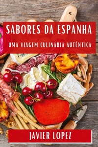 Abbildung von: Sabores da Espanha - Javier Lopez