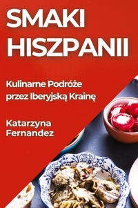 Abbildung von: Smaki Hiszpanii - Katarzyna Fernandez